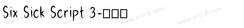 Six Sick Script 3字体转换